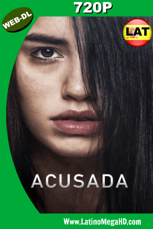 Acusada (2018) Latino HD WEB-DL 720P ()